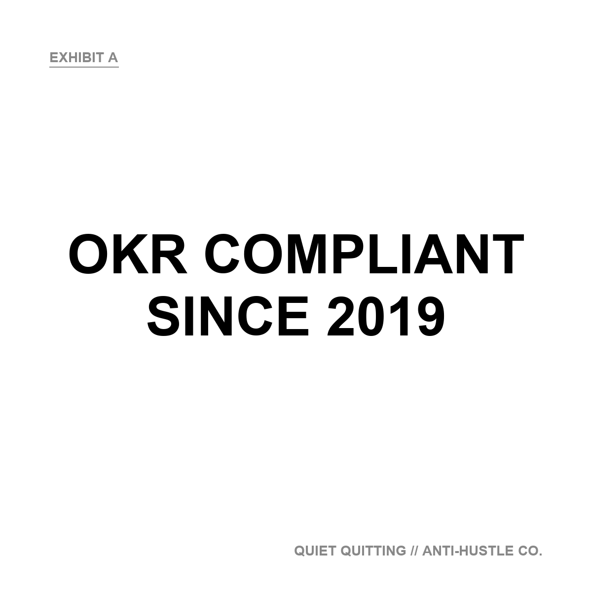 OKR Compliant Since 2019
