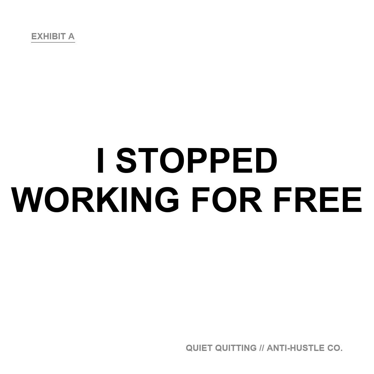 I Stopped Working For Free