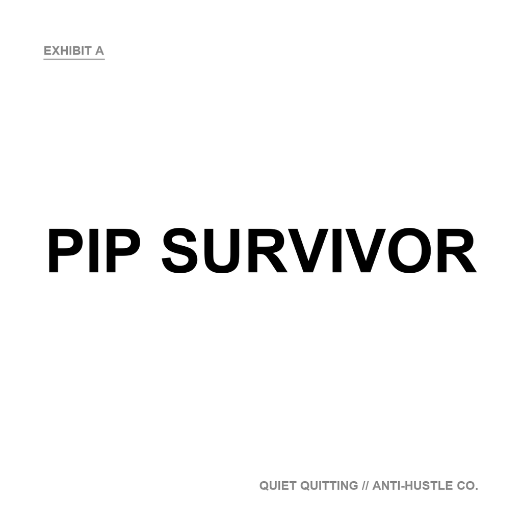 PIP Survivor
