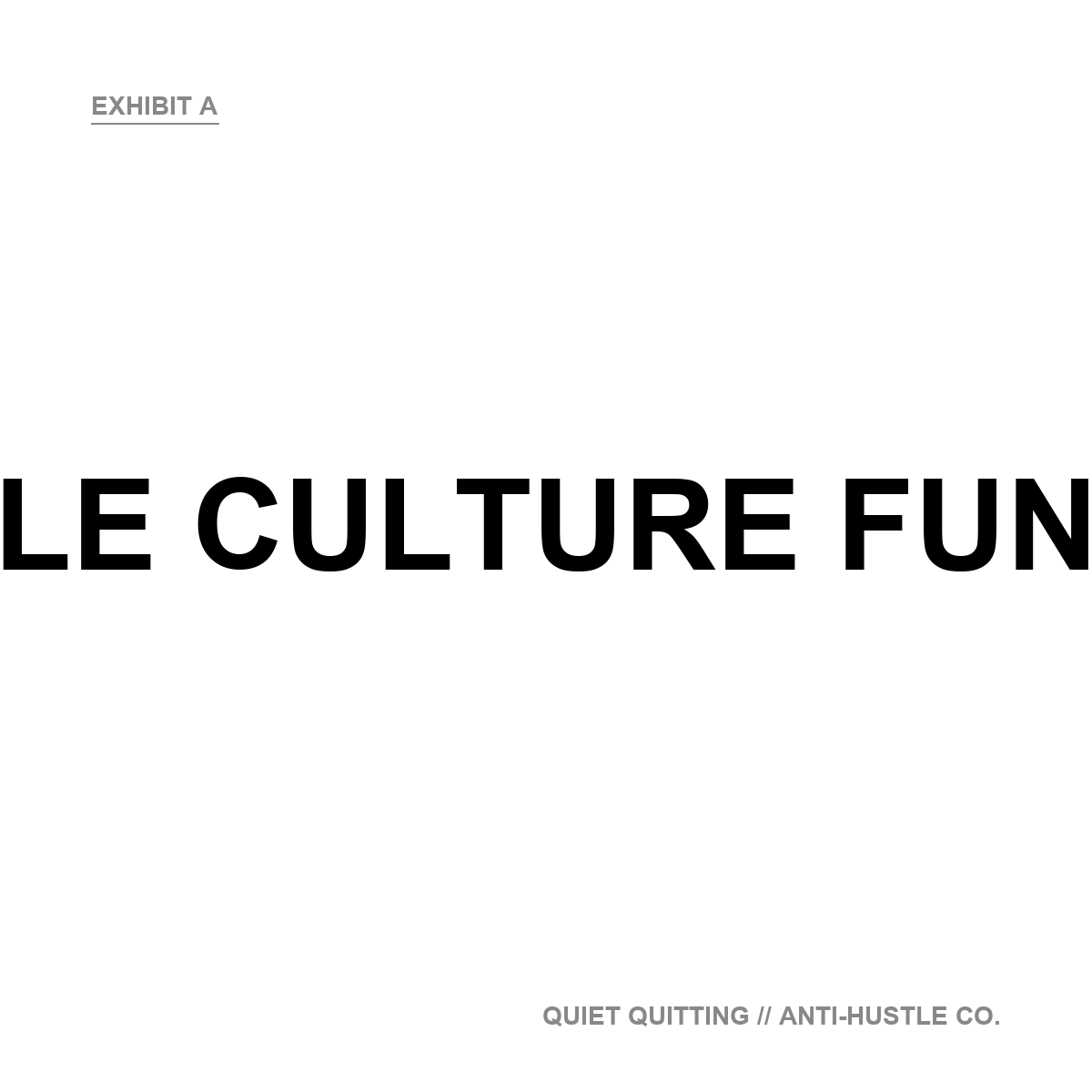 Hustle Culture Funeral