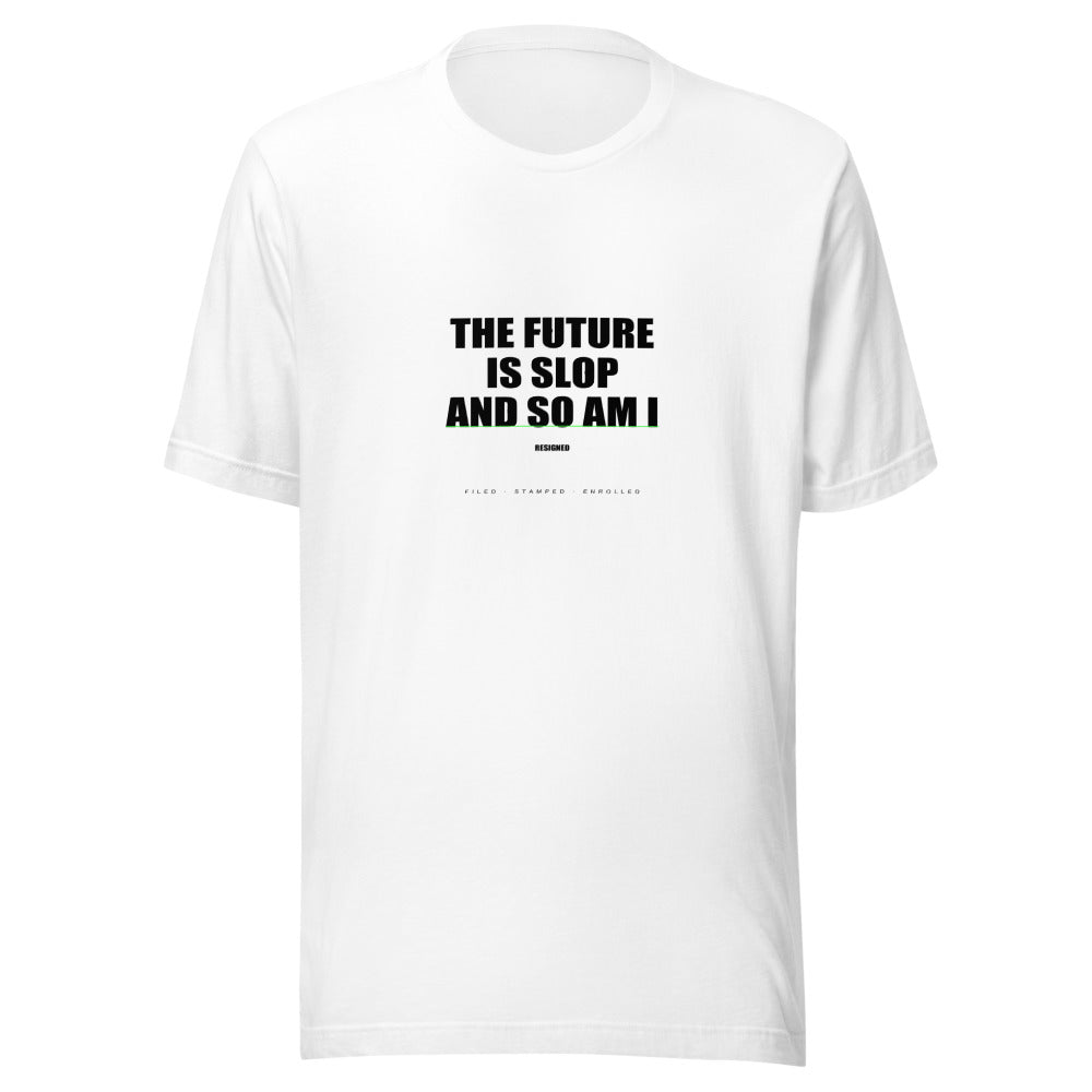 The Future Is Slop And So Am I mockup